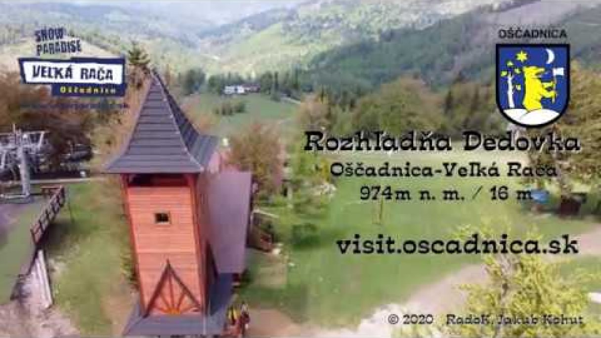 Oščadnica - Veľká Rača - Rozhľadňa Dedovka Autor: Obec Oščadnica Zdroj: https://www.youtube.com/@obec-oscadnica Oščadnica - Veľká Rača - Rozhľadňa Dedovka Autor: Obec Oščadnica Zdroj: https://www.youtube.com/@obec-oscadnica