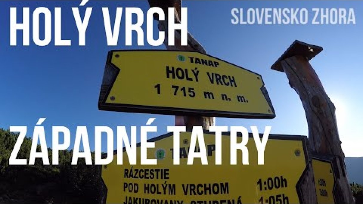 Holý vrch - Turistika Západné Tatry Autor: SLOVENSKO ZHORA Zdroj: https://www.youtube.com/@SLOVENSKO-ZHORA Holý vrch - Turistika Západné Tatry Autor: SLOVENSKO ZHORA Zdroj: https://www.youtube.com/@SLOVENSKO-ZHORA