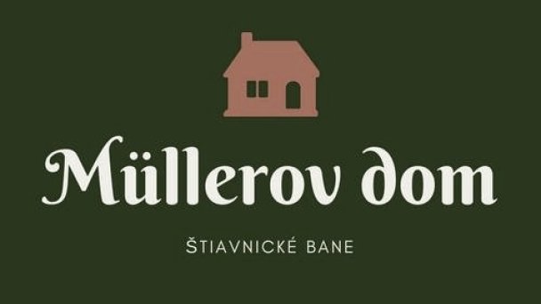 Müllerov Dom Štiavnické Bane 12 Müllerov Dom Štiavnické Bane 12