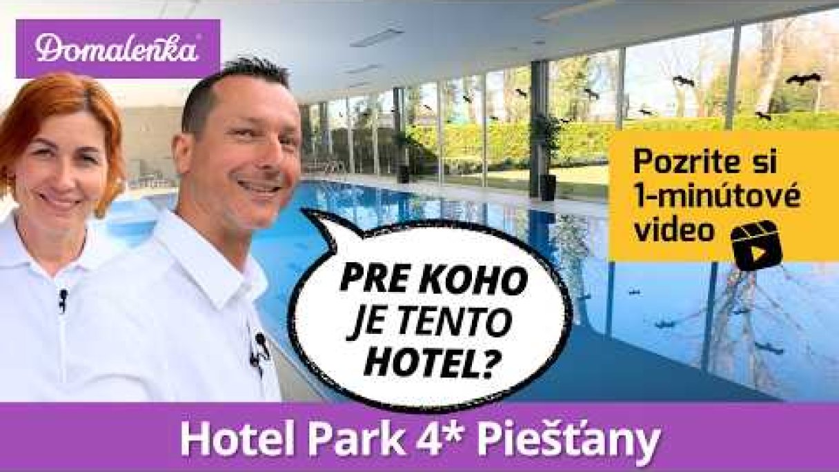 Hotel Park 4* Piešťany: Pre koho je tento hotel? (1 min) Autor: Domalenka predtým Sorger Zdroj: https://www.youtube.com/@domalenka